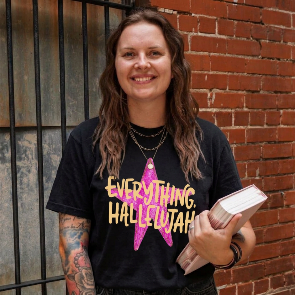 Everything Hallelujah Tee