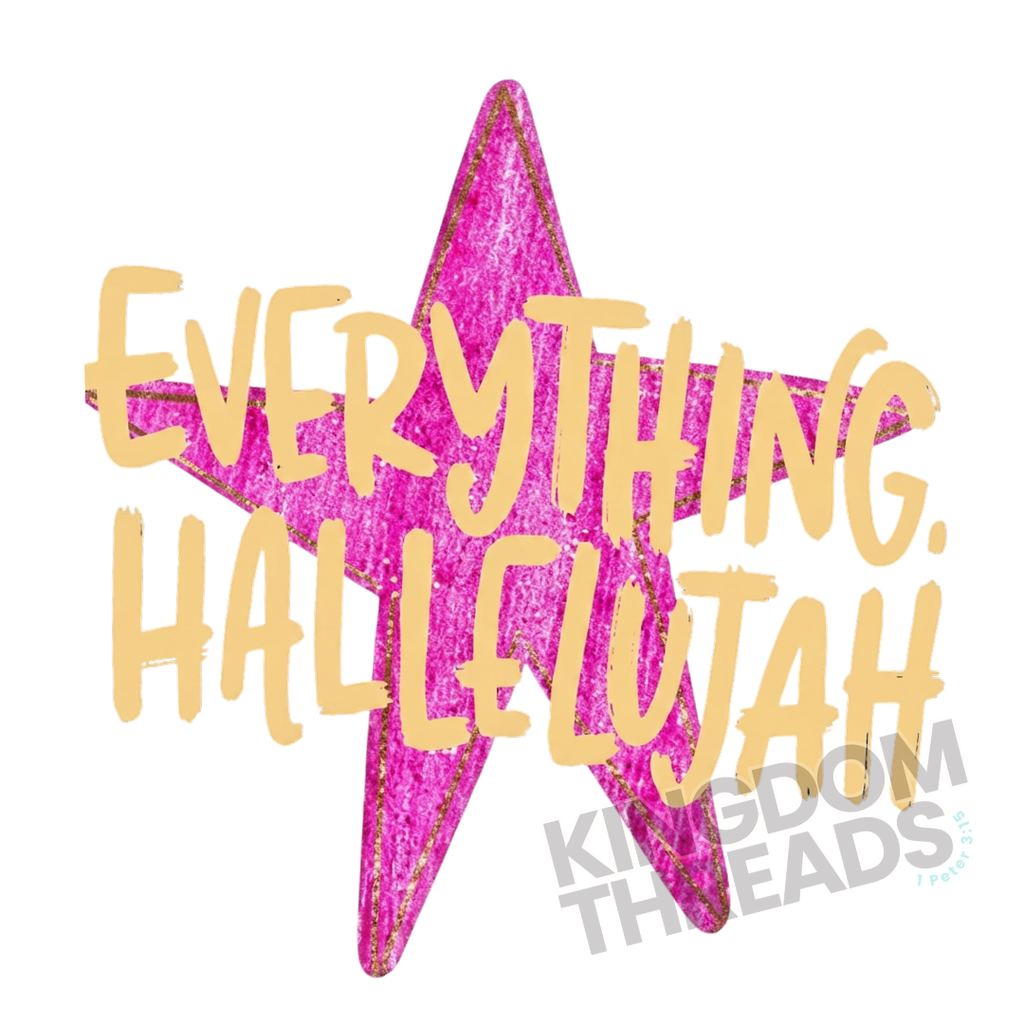 Everything Hallelujah Tee