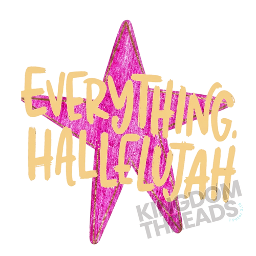 Everything Hallelujah Tee